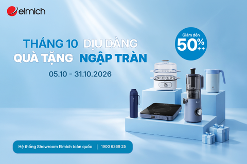 [SHOWROOM ELMICH TOÀN QUỐC] THÁNG 10 DỊU DÀNG - NGẬP TRÀN QUÀ TẶNG 🌷