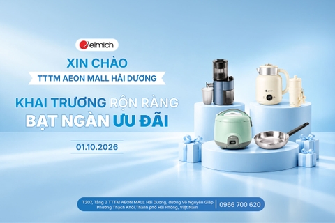 [COMING SOON] ELMICH TTTM AEON MALL HẢI DƯƠNG - ĐIỂM HẸN MỚI CHO TÍN ĐỒ GIA DỤNG CHUẨN ÂU 🎉