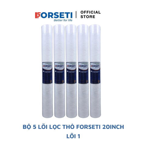 Bộ 5 lõi lọc thô số 1 20inch Forseti dùng cho cốc lọc 20inch
