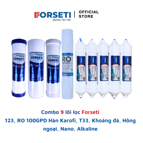 Bộ 9 lõi lọc nước Forseti chính hãng dùng cho máy lọc nước RO (123, RO1000GPD Hàn, 56789)