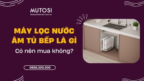 Máy Lọc Nước Âm Tủ Bếp Là Gì? Ưu Nhược Điểm & Có Nên Mua Không?