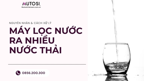 Máy Lọc Nước Ra Nhiều Nước Thải: Nguyên Nhân & Cách Xử Lý Hiệu Quả