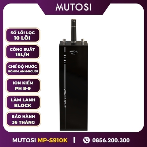 Máy  Lọc Nước Nóng-Lạnh-Nguội-Ion Kiềm Hydrogen Mutosi MP-S910K