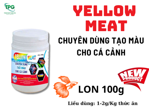 YELLOW MEAT (new) CHUYÊN TẠO MÀU CHO CÁ CẢNH - LON 100G
