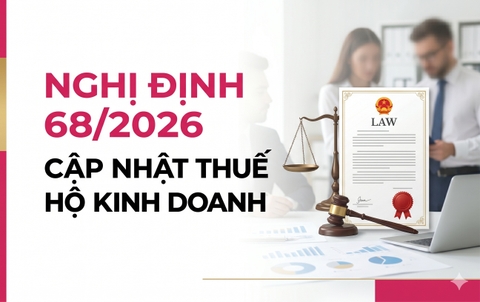 Nghị định 68/2026/NĐ-CP: Cập nhật thuế hộ kinh doanh mới nhất