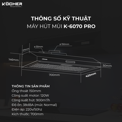 Máy hút mùi KOCHER K-6070PRO - Điều khiển cảm ứng Slide - 900m3/h