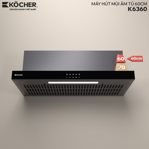 Máy hút mùi âm tủ Kocher K-6360