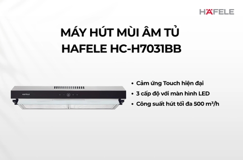 Máy hút mùi âm tủ Hafele HC-H7031BB - 538.86.097