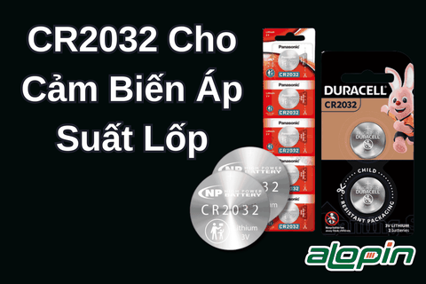 CR2032 Cho Cảm Biến Áp Suất Lốp