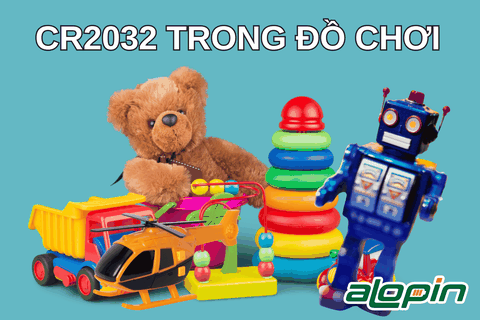 CR2032 Trong Đồ Chơi