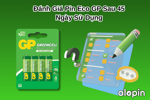 Đánh Giá Pin Eco GP Sau 45 Ngày Sử Dụng