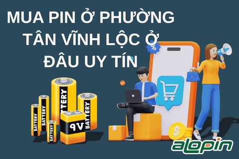 Mua Pin Ở Phường Tân Vĩnh Lộc