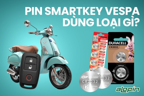 Pin Smartkey Vespa Dùng Loại Gì?