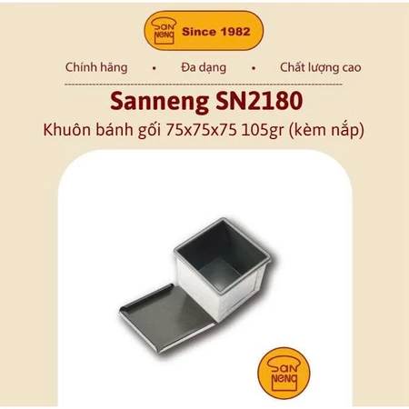 Sanneng SN2180 - Khuôn bánh mì gối vuông 75x75x75mm 105g (kèm nắp)