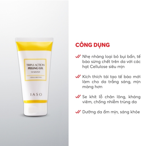 I05 Gel giúp loại bỏ tế bào da chết Triple Action Peeling Gel - IASO