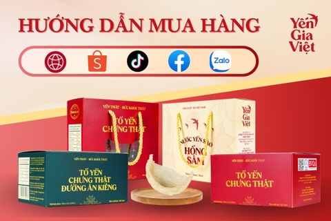 Hướng dẫn mua hàng Yến Gia Việt: Chi tiết - nhanh chóng - thuận tiện