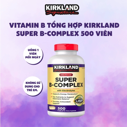 Vitamin B tổng hợp Super B-Complex Kirkland Signature hộp 500 viên