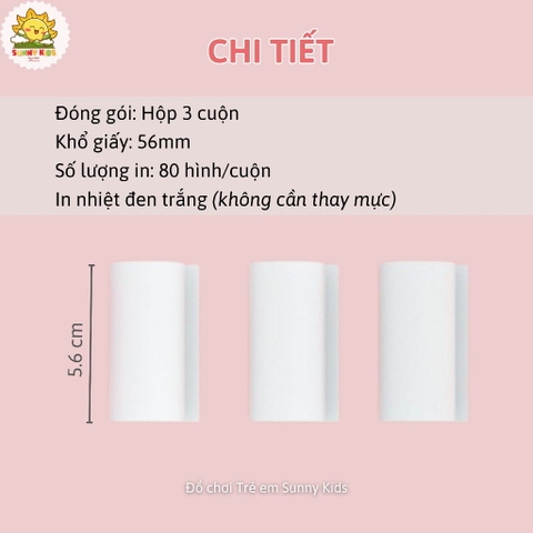 3 Cuộn Giấy In Của Máy Chụp Ảnh Trẻ Em JJRC V17 Và V19, Khổ Giấy 56mm, In 80 hình/cuộn - Sunny Kids