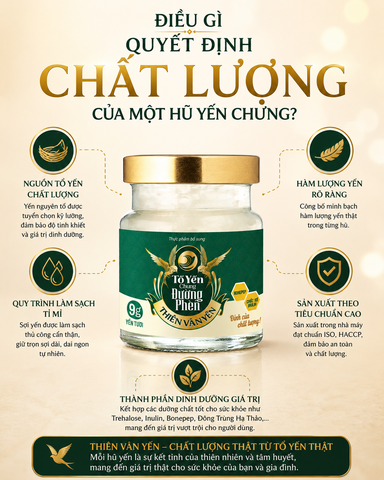 ĐIỀU GÌ QUYẾT ĐỊNH CHẤT LƯỢNG CỦA MỘT HŨ YẾN CHƯNG?