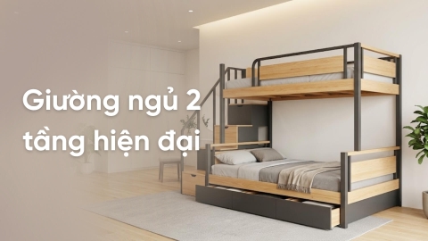 Giường ngủ 2 tầng hiện đại giúp tối ưu không gian phòng ngủ