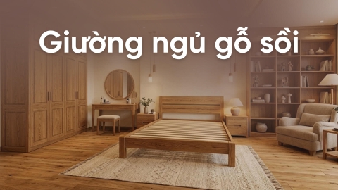Bí quyết chọn mua giường ngủ gỗ sồi phù hợp với phòng ngủ