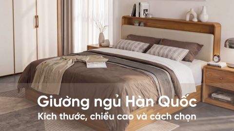 Giường ngủ Hàn Quốc: Kích thước, chiều cao và cách chọn