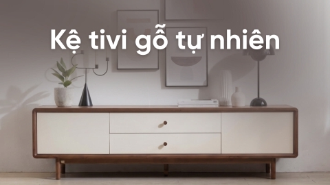 Chọn kệ tivi gỗ tự nhiên phù hợp cho không gian phòng khách