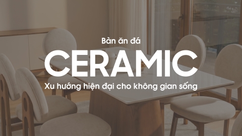 Bàn ăn mặt đá Ceramic – Xu hướng tất yếu trong cuộc sống hiện đại