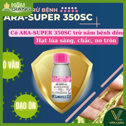 NGỌC TÙNG - Thuốc trừ bệnh ARA-SUPER 350SC 240ml - Azoxystrobin 200 g/L + Difenoconazole 150 g/L -