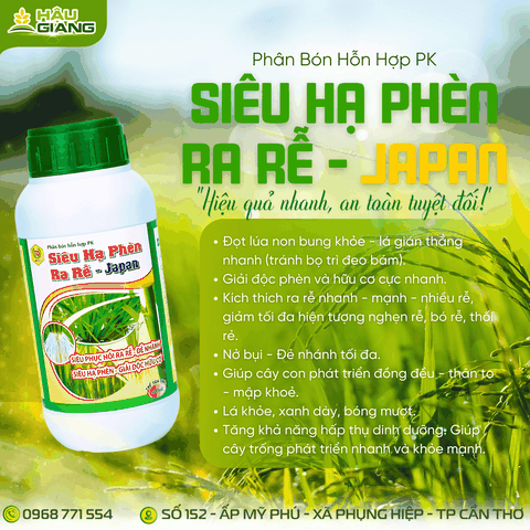 HẬU GIANG - Phân bón hỗn hợp SIÊU HẠ PHÈN RA RỄ JAPAN 500ML - P₂O₅ 11%,  K₂O 10%) - Giải pháp cải tạo đất, phục hồi rễ vượt trội