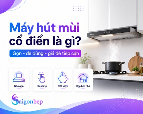 Lỗi thời hay là 'vua tiết kiệm'? Sự thật về máy hút mùi cổ điển mà các căn bếp hiện đại đang bỏ lỡ!