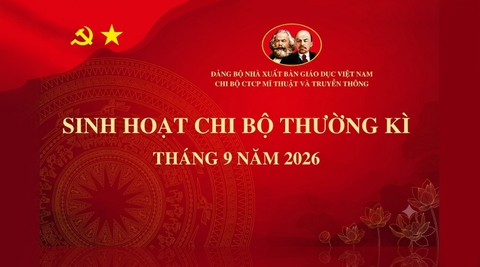 Sinh hoạt Chi bộ tháng 9 năm 2026: Thống nhất nhiệm vụ, tập trung thực hiện các mục tiêu trọng tâm
