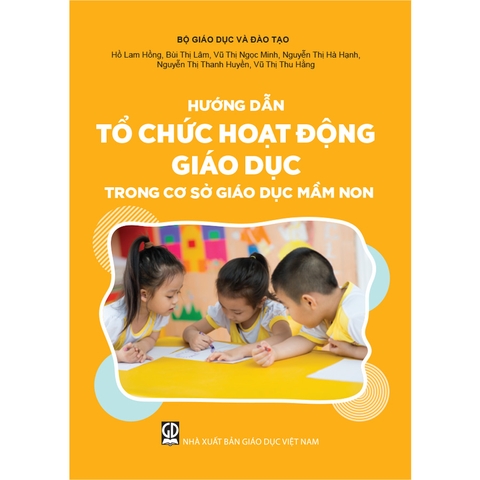 Hướng dẫn tổ chức hoạt động giáo dục trong cơ sở giáo dục mầm non