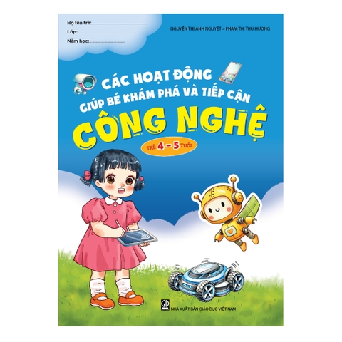 Các hoạt động giúp bé khám phá và tiếp cận công nghệ (Trẻ 4 - 5 tuổi)