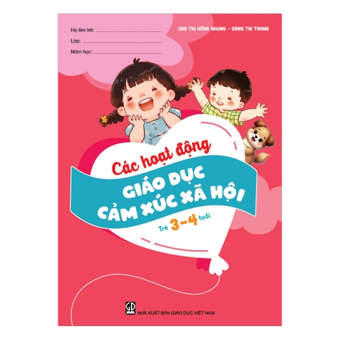 Các hoạt động giáo dục cảm xúc xã hội (Trẻ 3 – 4 tuổi)