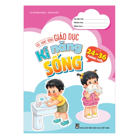 Các hoạt động giáo dục kĩ năng sống cho trẻ 24 – 36 tháng tuổi