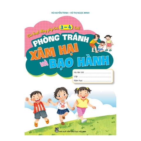 Các hoạt động giúp trẻ 3 - 4  tuổi phòng tránh xâm hại và bạo hành