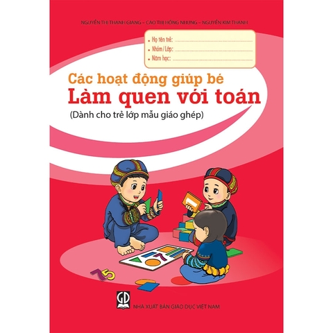 Các hoạt động giúp bé làm quen với toán (Dành cho trẻ lớp mẫu giáo ghép)