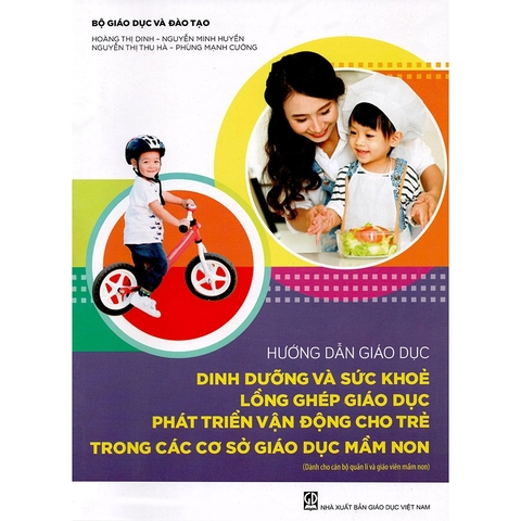 Hướng dẫn giáo dục dinh dưỡng và sức khỏe lồng ghép giáo dục phát triển vận động cho trẻ trong các cơ sở giáo dục mầm non