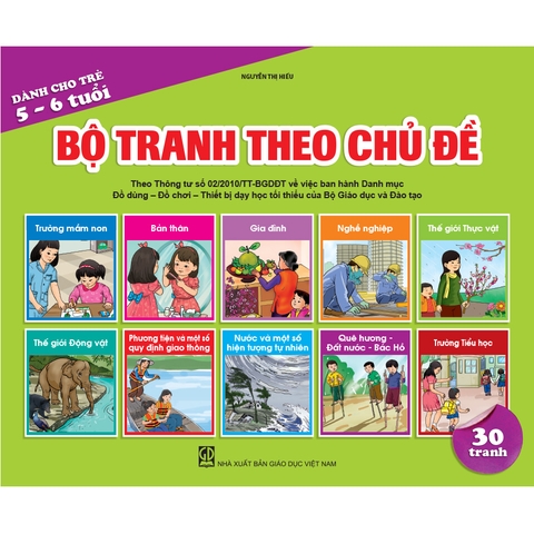 Bộ tranh theo chủ đề (Dành cho trẻ 5 - 6 tuổi)