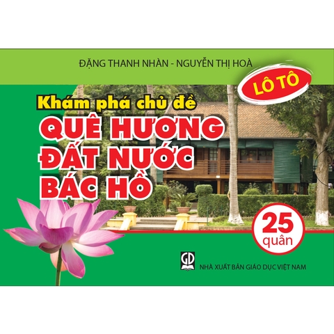 Lô tô khám phá chủ đề Quê hương - Đất nước - Bác Hồ