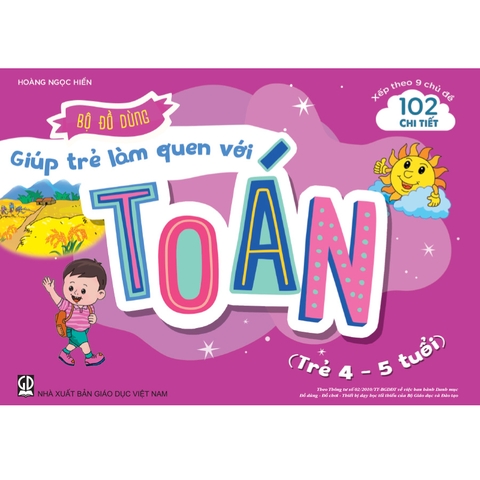 Bộ đồ dùng giúp trẻ làm quen với Toán (Trẻ 4 - 5 tuổi)