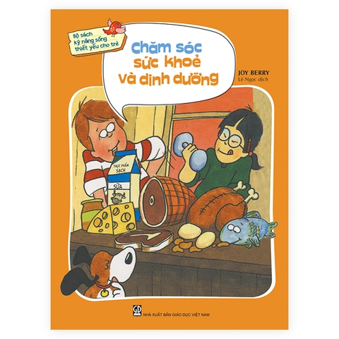 Bộ Sách Kỹ Năng Sống Thiết Yếu Cho Trẻ - Chăm Sóc Sức Khoẻ Và Dinh Dưỡng