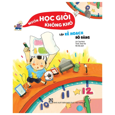 Muốn Học Giỏi Không Khó - Lập Kế Hoạch Rõ Ràng