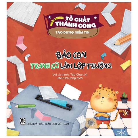 Nuôi Dưỡng Tố Chất Thành Công - Tạo Dựng Niềm Tin - Báo Con Tranh Cử Làm Lớp Trưởng