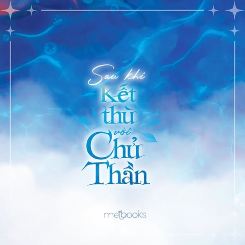 Bản đặc biệt - Sau khi kết thù với Chủ Thần (Trọn bộ 2 tập)