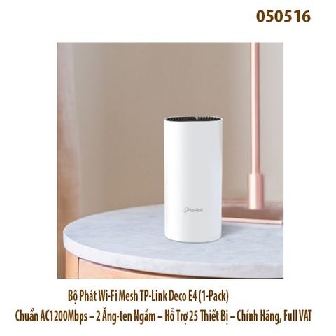 Bộ Phát Wi-Fi Mesh TP-Link Deco E4 (1-Pack) – Chuẩn AC1200Mbps – 2 Ăng-ten Ngầm – Hỗ Trợ 25 Thiết Bị – Chính Hãng