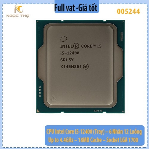 CPU Intel Core i5-12400 (Tray) – 6 Nhân 12 Luồng – Up to 4.4GHz – 18MB Cache – Socket LGA 1700 – Full VAT