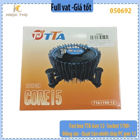 Quạt tản nhiệt CPU gen 12 đồng xịn  - Fanbox CPU TTA  Socket 1700 - Fan box dành cho CPU 12th, 13th và 14th - full vat