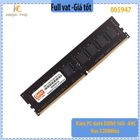 RAM PC DATO DDR4 16GB – Bus 3200MHz – 1.2V – chính hãng | full VAT